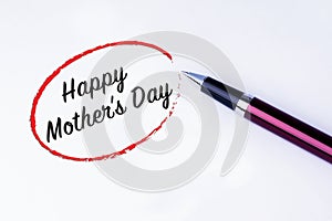 The words Happy Mother's Day written in a red circle with a pen