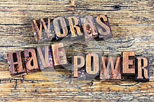 Words have power letterpress