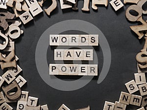 Words Have Power, Motivational Words Quotes Concept photo