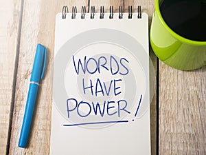 Words Have Power, Motivational Words Quotes Concept