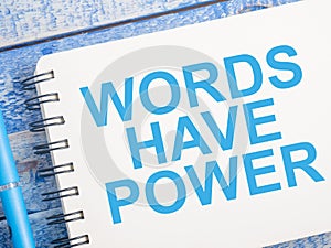 Words Have Power, Motivational Words Quotes Concept