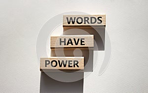 Words have power symbol. Wooden blocks with words Words have power. Beautiful white background. Business and Words have power