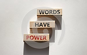 Words have power symbol. Wooden blocks with words Words have power. Beautiful white background. Business and Words have power