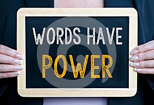 Words have power