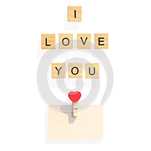 The words I LOVE YOU made with wooden letters, love and Valentines day, heart symbol. solated on white background with clipping