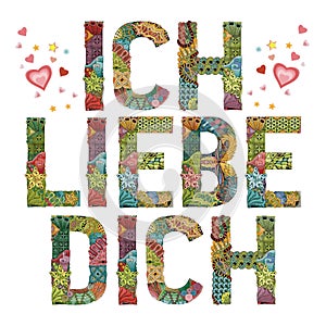 Words ICH LIEBE DICH with heart. I love you in German. Vector decorative zentangle object