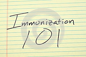 Immunization 101 On A Yellow Legal Pad