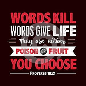 Words Kill Words Give Life