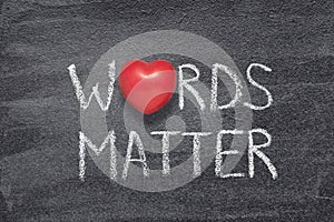 Words matter heart