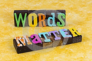 Words matter instruction explanation positive attitude inspiration success encouragement photo