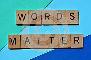 Words Matter, phrase on blue background