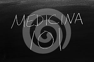 Medicina 101 On A Blackboard. Translation: Medicine 101 photo