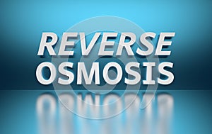 Words Reverse Osmosis on blue background