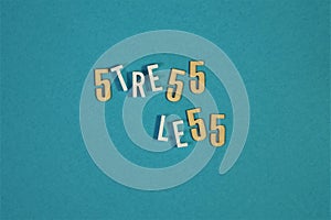 Words `Stress Less` with numbers