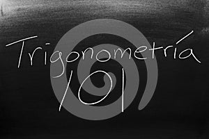TrigonometrÃÂ­a 101 On A Blackboard