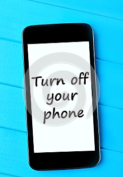 The words Turn off your phone