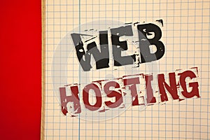 Word writing text Web Hosting. Business concept for Server service that allows somebody to make website accessible