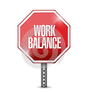 Work balance stop sign illustration design