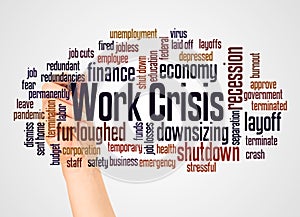 Work crisis word cloud and hand with marker concept