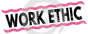 WORK ETHIC text on pink-black lines stamp sign