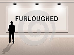 Work Furlough Of Employees Or Fired Staff - 3d Illustration