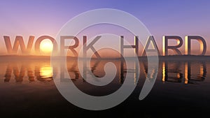 Work Hard Logo On The Epic Lake Sunset Horizon