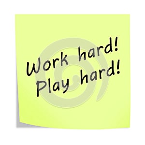 work hard play hard 3d illustration post note reminder on white with clipping path