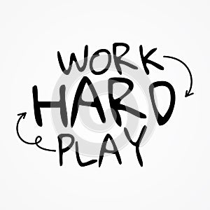 Work hard play hard shirt and apparel design