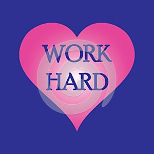 Work Hard - Vector illustration design for poster, textile, banner, t shirt graphics, fashion prints, slogan tees, stickers, cards