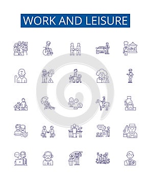 Work and leisure line icons signs set. Design collection of Work, Leisure, Relaxation, Recreation, Exercise, Vacation