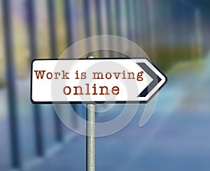 Work is moving online