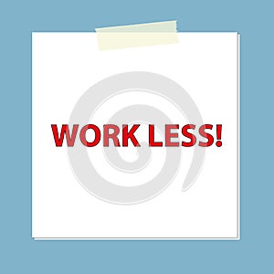 work less post it on blue