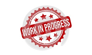 Work in Progress Rubber Stamp. Work in Progress Grunge Stamp Seal Vector Illustration