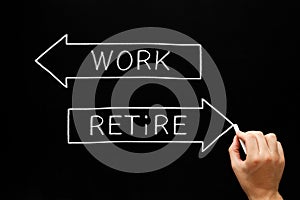 Work Or Retire Decision Arrows Concept