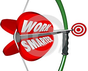 Work Smarter Bow Arrow 3d Words Intelligenct Working Plan Strategy