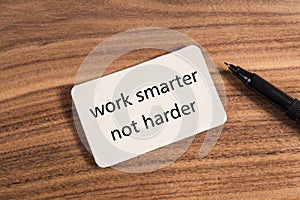 Work smarter not harder word