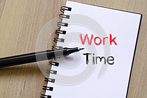 Work time text concept on notebook