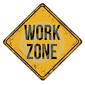 Work zone vintage rusty metal sign photo