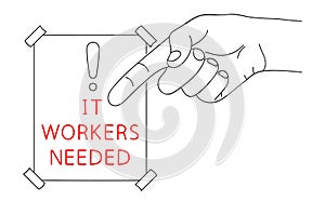 IT Workers or Support Needed. Message of Hiring Computer Scientists on paper. Editable hand drawn contour. Sketch in