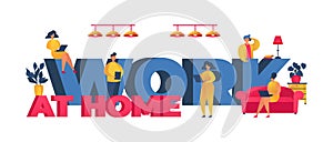 Working at home people, coworking space concept vector illustration. Work big letters, m n and wom n freelancers working