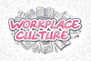 Workplace Culture - Doodle Magenta Text. Business Concept. photo