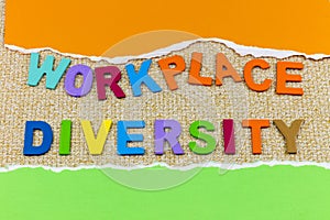 Workplace diversity inclusion worker harrassment teamwork collaboration