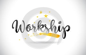 Workship Word Vector Text with Golden Stars Trail and Handwritten Curved Font.