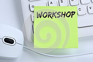 Workshop training learning teaching seminar education business c