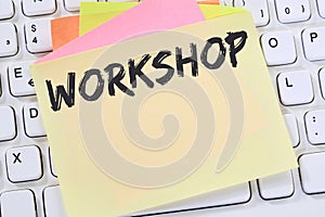 Workshop training learning teaching seminar education business c