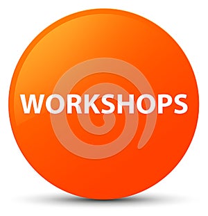 Workshops orange round button
