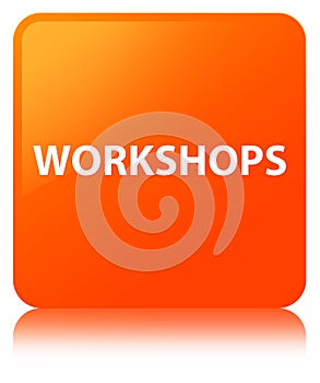 Workshops orange square button