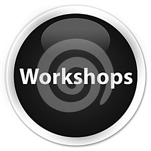 Workshops premium black round button