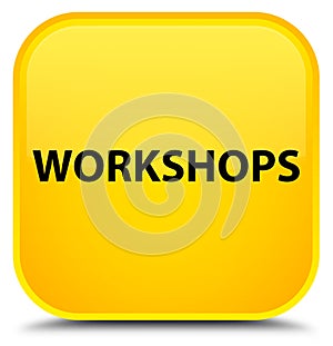 Workshops special yellow square button