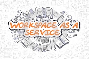 Workspace As A Service - Business Concept.
